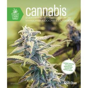 Cannabis: Everything You Need to Grow Marijuana Indoors and Outdoors -- Kevin Ol